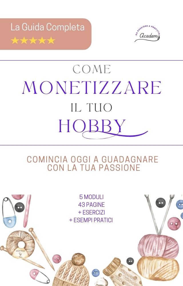 come monetizzare un hobby

trasformare passione in lavoro

avviare attività online 2025

domande da farsi prima di aprire un business

guida per freelance creativi

business plan artigianale

checklist hobby business

vendere online legalmente

partire con un'attività da casa

guida per creator e artigiani